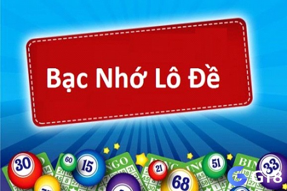 Cùng Gi8 tìm hiểu về bac nho lo de