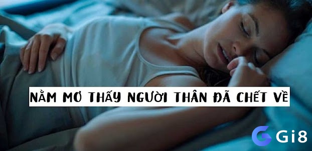 Chiêm bao thấy nói chuyện với người chết mang theo bí ẩn gì?