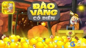 Game Đào Vàng: Game cổ điển miễn phí cho smartphone