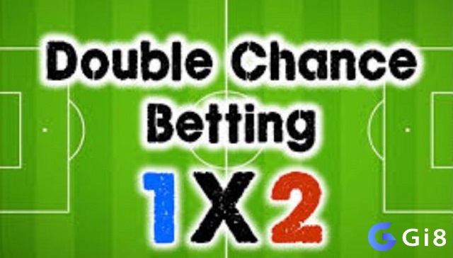 Cùng nhà cái Gi8 tìm hiểu về kèo double chance nhé