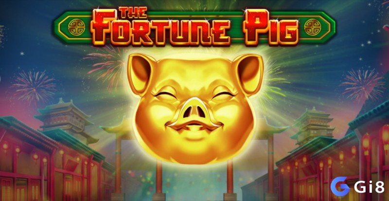 The Fortune Pig slot là trò chơi lấy chủ đề về văn hoá Trung Quốc